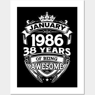 January 1986 38 Years Of Being Awesome 38th Birthday Posters and Art